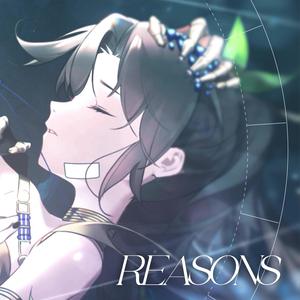 Reasons (From "Reverse: 1999")