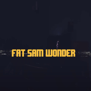 Fat Sam Wonder