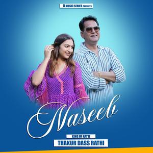 NASEEB (A Love Story) (feat. King of Natti & Swar Mystry)