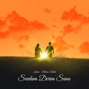 SEVDAM DERİM SANA