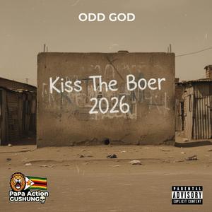 Kiss The Boer 2026 (Amapiano Mix Version 1)