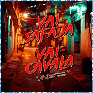 Vai Safada - Vai Cavala