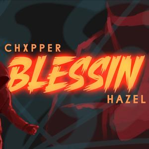 Blessin (feat. Hazel)