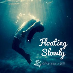 Floating Slowly