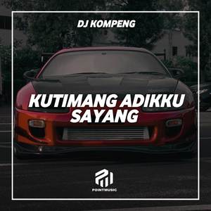 Kutimang Adikku Sayang