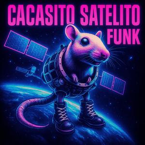 CACASITO SATELITO FUNK