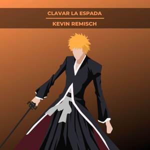 Clavar La Espada (From "Bleach") (Metal Cover)
