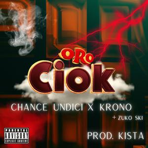 ORO CIOK (feat. Krono kr & Zuko Ski)