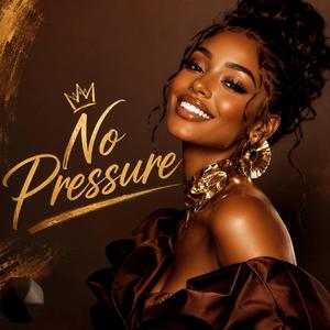 No Pressure