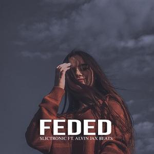 Feded (feat. Alvin Jax Beats)