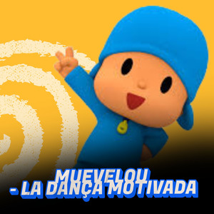 MUEVELOU - LA DANÇA MOTIVADA