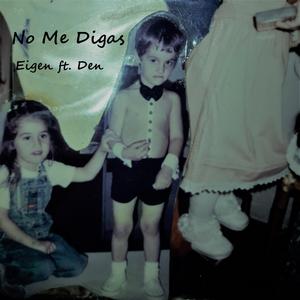 No Me Digas (feat. Den)