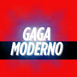 Gaga Moderno