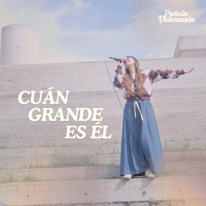 Cuán Grande es Él