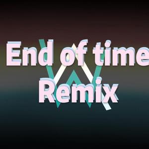 Alan Walker-END OF TIME（$wag box remix）