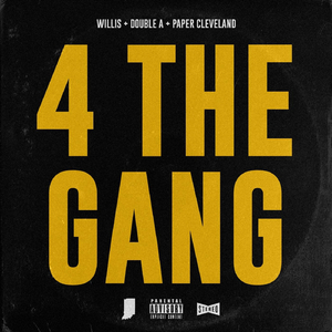 4 the Gang (feat. Double A & Paper Cleveland)
