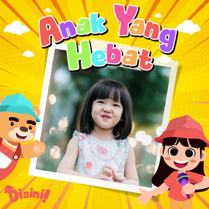 Anak Yang Hebat