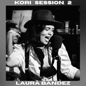LAURA BANDEZ: KORI session 2 (feat. Laura Bandez)