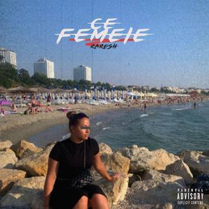 Ce Femeie