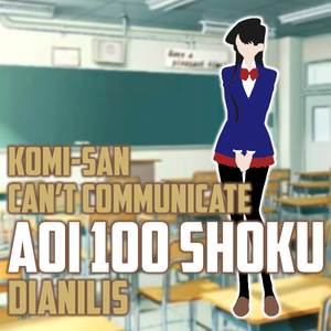 Aoi 100 Shoku (From: "Komi-san Can't Communicate") (Cover)