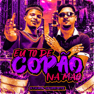 Eu To de Copão na Mão