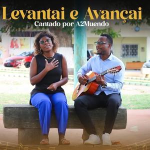 Levantai e avançai A2Muendo (Natondi yo Nkolo)