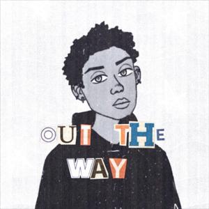 Out The Way