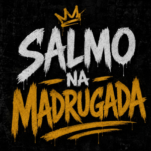 Salmo Na Madrugada