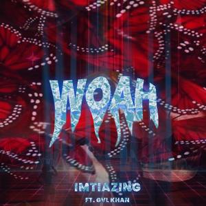 WOAH (feat. GVL KHAN)