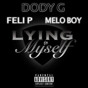 Lying to Myself (feat. Bombofire & M´M Boy)