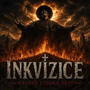 INKVIZICE: KRVAVÁ LIDSKÁ PĚST