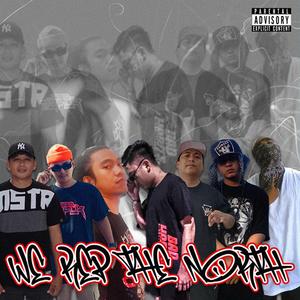 We Rep The North (feat. Zlight, LuckySyxx, Blue Rigz, Ez-Drix, B-Nice & Jagoe)