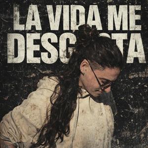 La Vida Me Desgasta