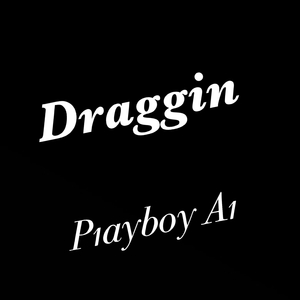 Draggin