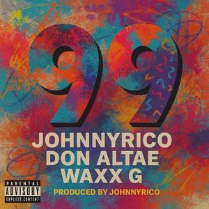 99 (feat. Don Altae & Waxx G)