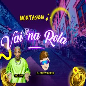 Montagem Vai na Rola