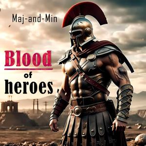 Blood of heroes