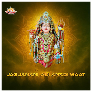 Jag Janani Adi Anadi Maat