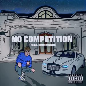 No Competition (feat. Mno Kingin)