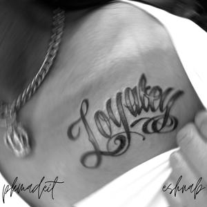Loyalty (feat. Eshnab)