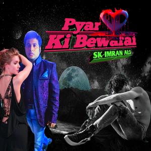 Pyar Ki Bewafai