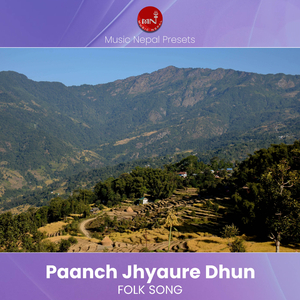 Panch Jhyaure Dhun
