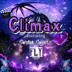 Climax (feat. Swisha Sweetz)