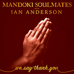 We Say Thank You (Soulmates Version - Live Unplugged)