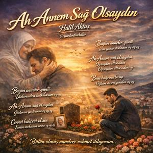 AH ANAM SAĞ OLSAYDIN
