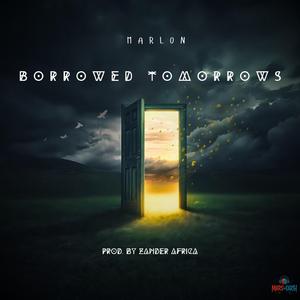 Borrowed Tomorrows