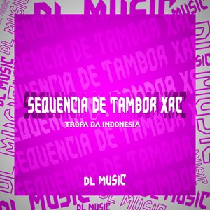 Sequência de Tambor Xrc