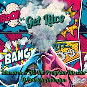 Get Litco (Monstroe/AC the Program Director) (feat. Patrick Antonian)