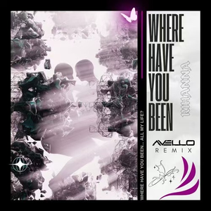 Where Have You Been (AVELLO Remix)