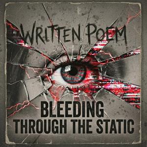 Bleeding Through the Static